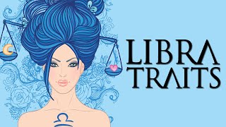 Libra Personality Traits Libra Traits and Characteristics [upl. by Aruasi996]