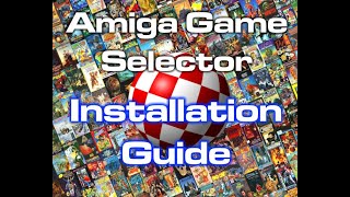 Amiga Game Selector v20 Installation Guide [upl. by Phaedra]