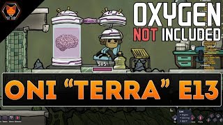 THE NEURAL VACILLATOR OXYGEN NOT INCLUDED quotTerraquot Episode 13 [upl. by Aerbua528]