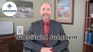 Substituted Judgment [upl. by Dirgis]