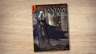 100 Ways to Create Fantasy Figures book flip [upl. by Esiuqram]