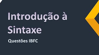 PORTUGUÊS IBFC  SINTAXE [upl. by Nananne]