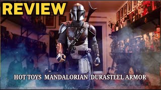 REVIEW HOT TOYS MANDALORIAN DIN DJARIN DURASTEEL ARMOR [upl. by Einehpets]