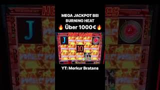 1000€ JACKPOT BEI BURNING HEAT 💥 Merkur Magie Casino Spielothek Novoline Spielbank Slots [upl. by Knapp]