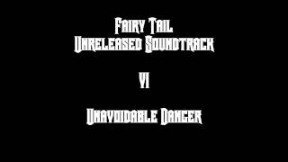 Fairy Tail Unreleased Soundtrack  Unavoidable Danger [upl. by Foster]