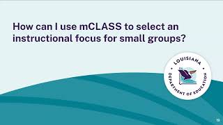 Using mCLASS to Select a Focus for Small Group Instruction [upl. by Ramyar463]