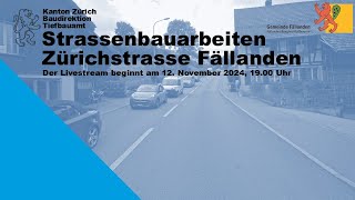 Livestream zum Strassenprojekt Zürichstrasse in Fällanden [upl. by Halimeda]