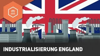 Industrialisierung  Industriellen Revolution England als Mutterland der Industrialisierung [upl. by Joni365]