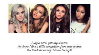 Little Mix  Competition Lyrics  Parts on Screen [upl. by Ebag]