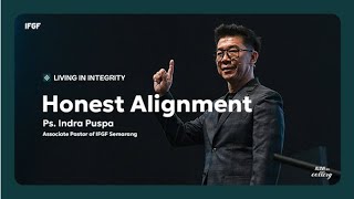 Honest Alignment  Ps Indra Puspa  08 Sept 2024  IFGF BANDUNG SUNDAY SERVICE [upl. by Lapham784]