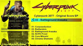 Cyberpunk 2077  Original Score EP FULL ALBUM FLAC [upl. by Attenrev]