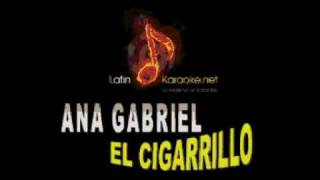 KARAOKE ANA GABRIELEL CIGARRILLO [upl. by Adahsar]