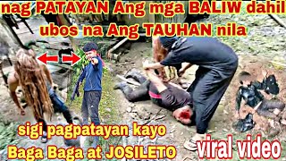 PART59 JOSELITO AT BAGA BAGA NAG PATAYAN DAHIL PAOBOS NA ANG TAOHAN NILAcritical [upl. by Ntisuj]