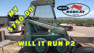 My 75000 Will it Run Skid Steer needs more work than I thought Part 2 [upl. by Lauretta]