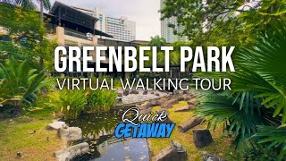 Ayala Mall GREENBELT PARK Virtual Walking Tour  Greenbelt Makati [upl. by Arral]