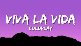 Coldplay  Viva La Vida Lyrics [upl. by Arraeic]