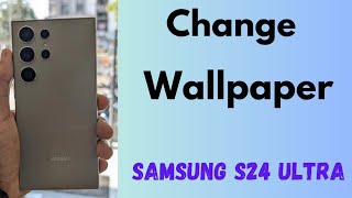 How to Change Samsung Galaxy S24 Ultra Lock Screen Wallpaper [upl. by Ahsiemat486]