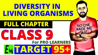 DIVERSITY IN LIVING ORGANISMS FULL CHAPTER  CLASS 9 CBSE SCIENCE BIOLOGY [upl. by Kathryn737]