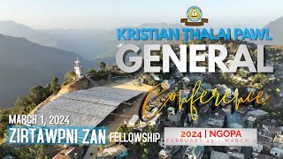 KTP General Conference 2024  March 1 2024 Zirtawpni Zan Fellowship [upl. by Rosalind]