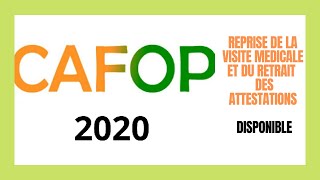 CAFOP 2020  Reprise Des Différentes Procédures  Visite Médicale Retrait Des Attestations [upl. by Muirhead]