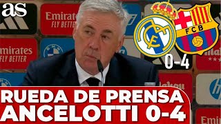 ANCELOTTI RUEDA PRENSA COMPLETA hoy REAL MADRID 0  BARCELONA 4 LALIGA DEBACLE BLANCA [upl. by Aedni692]