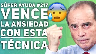 SÚPER AYUDA 217 Vence La Ansiedad Con Esta Técnica [upl. by Maillw]