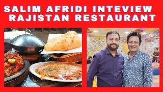 Saleem afridi interview at Rajistan Kababish Restaurant [upl. by Nnahgem]