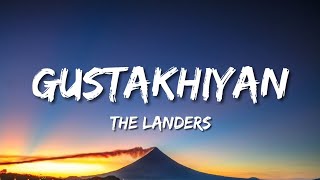 The Landers  Gustakhiyan Lyrics [upl. by Ydiarf]