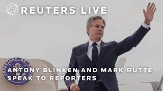 LIVE Antony Blinken and Mark Rutte speak to reporters  REUTERS [upl. by Nnire]