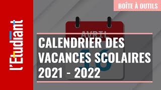 Le calendrier des vacances scolaires 2021  2022 [upl. by Kathlin84]