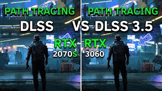 Cyberpunk 2077 20 Path Tracing DLSS 35 Ray Reconstruction Comparison  RTX 2070 SUPER vs RTX 3060 [upl. by Anaehs]