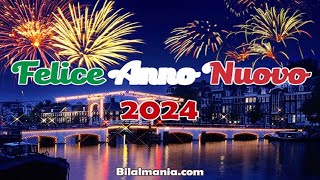 Felice Anno Nuovo 2024  Auguri di buon anno 2024  Buon anno 2024 [upl. by Nerej]