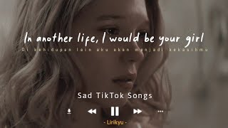 Sad TikTok Songs Lyrics Video The saddest song to make you cry [upl. by Bonner629]