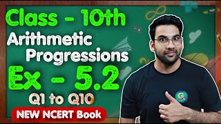 Class  10th Ex 52 Q1 to Q10 Arithmetic Progressions  New NCERT  CBSE  Green Board [upl. by Parnas91]