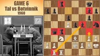 Storm of the Century  Tal vs Botvinnik 1960  Game 6 [upl. by Stretch]