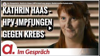 Im Gespräch Kathrin Haas HPVImpfung gegen Gebärmutterhalskrebs  Apolut Im Gespräch [upl. by Ramonda939]