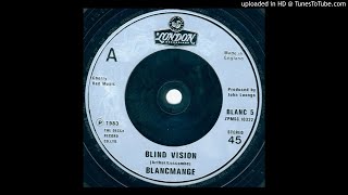 Blancmange  Blind Vision 7quot Version [upl. by Fedirko]