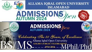 Allama Iqbal Open University AIOU Autumn Admissions 2024  AIOU BS MS Mphil Phd Admissions [upl. by Ced]