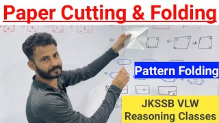 Paper Folding amp Cutting  JKSSB VLW Reasoning Classes  Pattern Folding Tricks amp Shortcuts [upl. by Goldsmith498]