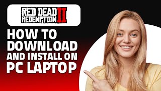 How To Download And Install Red Dead Redemption 2 On PC Laptop Quick amp Easy [upl. by Nalehp]