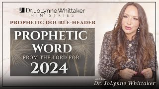 Prophetic Word From The Lord For 2024 Special Prophetic DoubleHeader [upl. by Deloria225]