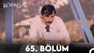 Köprü 65 Bölüm FİNAL [upl. by Bonacci]