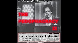 The Pedophacracy II FRANKLIN COVERUP  ChiRho Productions [upl. by Atteragram]