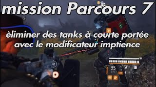 DIVISION 2 Mission Parcours 7 èliminer des tanks à courte portée avec le modificateur impatience [upl. by Upshaw]