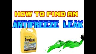 How To Find An Antifreeze Leak  Best Way To Find An Antifreeze Leak [upl. by Becca]