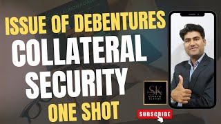 Issue of Debentures as Collateral security One Shot kothariclassessk8481 [upl. by Barrada]