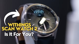 Withings ScanWatch 2 Review  A Hybrid Smartwatch Built for Health [upl. by Halsted]