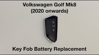 VW Golf Mk8 2020 onwards Key Fob Battery Replacement [upl. by Isa57]