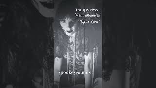 Vampyress for spookymusic playlist sounds halloween vampire gothic [upl. by Corin]