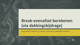 7 Breakevenafzet berekenen via dekkingsbijdrage [upl. by Amber]